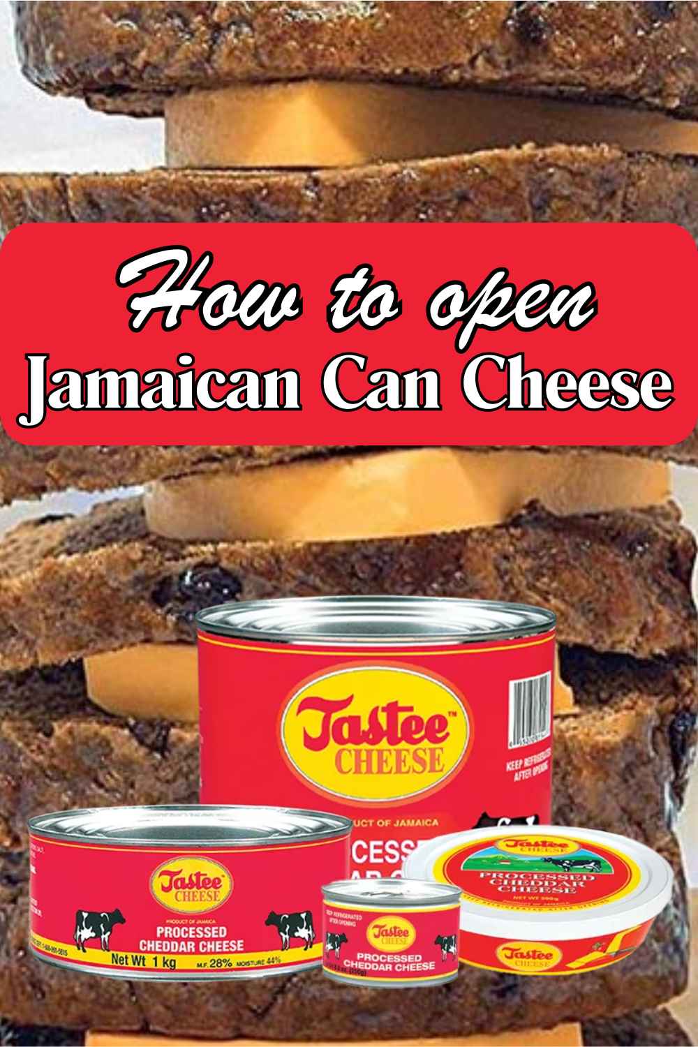 How to Open Jamaica Can Cheese: Easy Steps